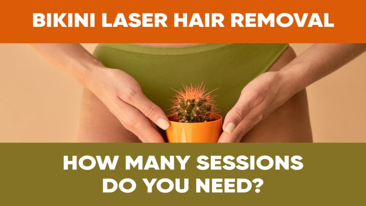 Bikini Laser Hair Removal: How Many Sessions Do You Need?